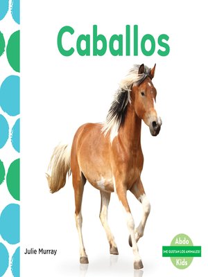 cover image of Caballos (Horses) (Spanish Version)